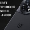 best phone under 40000